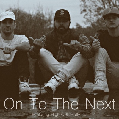 On to the Next (feat. Ceej & Matty) - Single