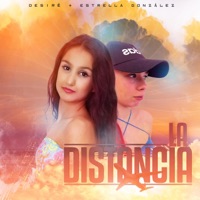 La distancia (feat. Estrella González) - Single - Desire y sus historias