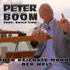 Peter Boom - Der reichste Mann der Welt (feat. Voice Live)