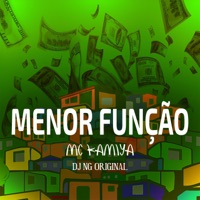 Menor Função - Single - Dj NG Original & MC KAMIYA