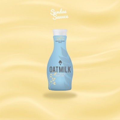 Sundae Sauuce Presents: Oat Milk