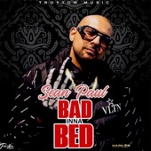 Sean Paul - Bad Inna Bed