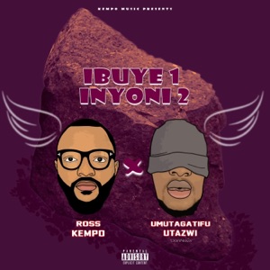 Ibuye 1 Inyoni 2 (feat. Umutagatifu Utazwi)