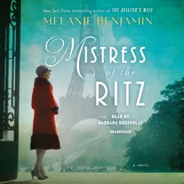 Mistress of the Ritz: A Novel (Unabridged)