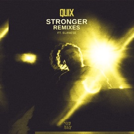 Stronger (feat. Elanese) [Tisoki Remix] QUIX