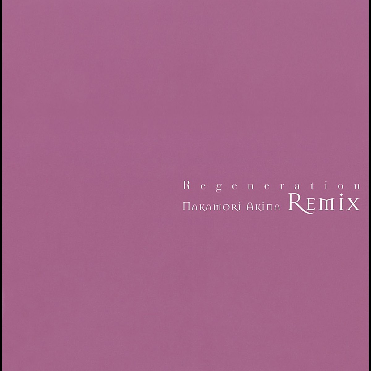 Regeneration 〜中森明菜 Remix〜 - 中森明菜のアルバム - Apple Music