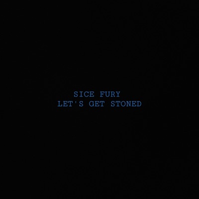 Let's Get Stoned - Single