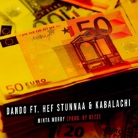 Minta Worry (feat. Hef, Stunnaa & Kabalachi) - Single - Dando