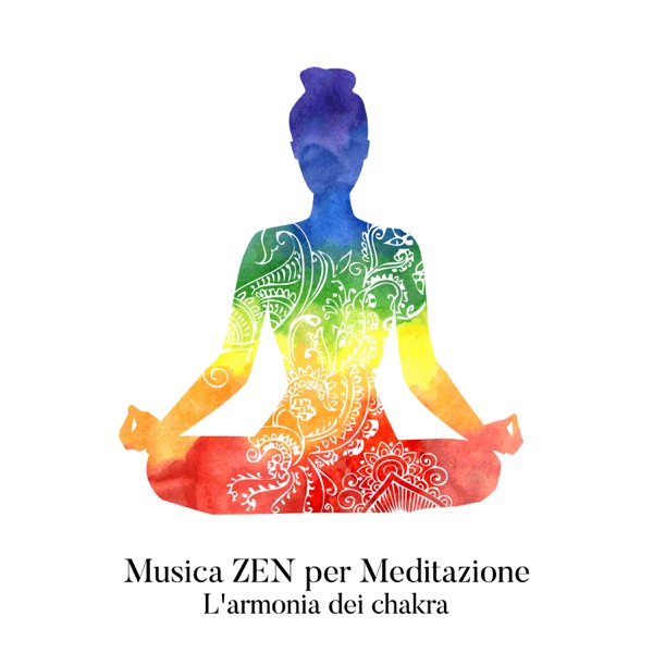 Musica ZEN per Meditazione: L'armonia dei chakra – Musica terapeutica, Ideale per meditazione, Yoga & Rilassamento profondo, Suoni della natura, Musica per dormire, New Age per benessere, cura del corpo e la mente