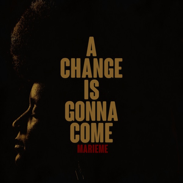 A Change Is Gonna Come