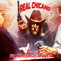 Yo No Tengo Mujer - Single - Real Chicano
