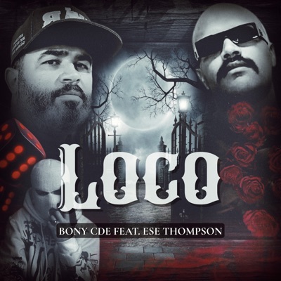 Loco (feat. Ese Thompson) - Single