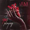 Jai Humble - Stop Playing