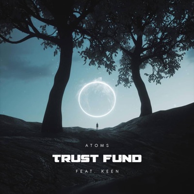 Trust Fund (feat. Keen) - Single