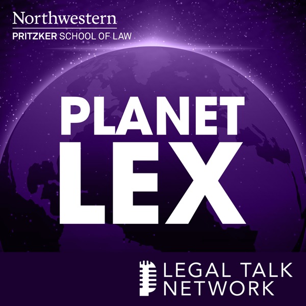 Planet Lex: The Northwestern Pritzker School of Law Podcast