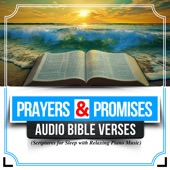 Prayers and Promises: Audio Bible Verses Scriptures for Sleep with Relaxing Piano Music artwork