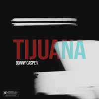 Tijuana - Single - Donny Casper