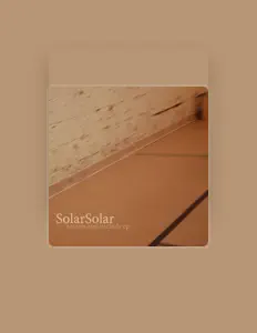 收听 SolarSolar、观看音乐视频、阅读小传、查看巡演日期等 ！