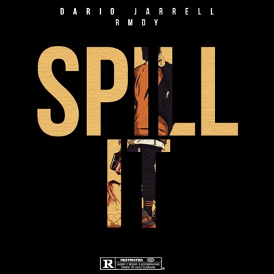 Spill It (feat. Dario Jerrell) - Single
