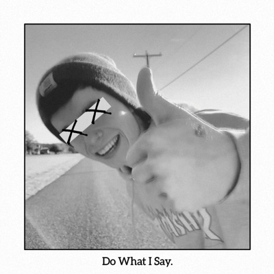 Do What I Say - Single