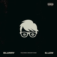 BLURRY (feat. Gregory Ross) - Single - S.Lew