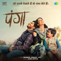 Panga — Harshdeep Kaur, Divya Kumar, Siddharth Mahadevan