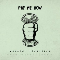 Pay Me Now - Single - Kataem, Locksmith & Joznez