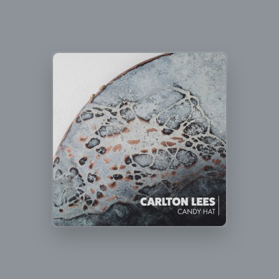 Listen to Carlton Lees, watch music videos, read bio, see tour dates & more!
