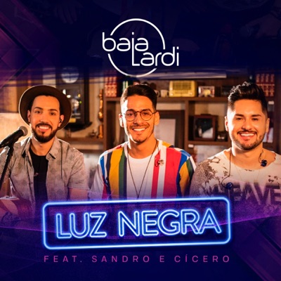 Luz Negra (feat. Sandro e Cícero) - Single