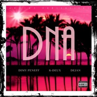 Dna - Single - Dimy Peneff, K-Deux & Dejan