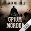 Der Opiummörder - David Morrell