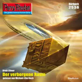 Der verborgene Raum - Perry Rhodan - Erstauflage 2536 (Ungekürzt)