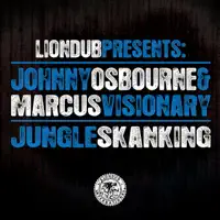 Jungle Skanking — Johnny Osbourne & Marcus Visionary