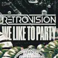We Like To Party