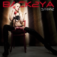 Back 2 Ya - Single - DJ Tranz