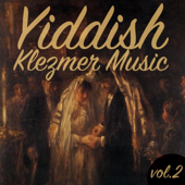 Yiddish Klezmer Music, Vol. 2 - Various Artists