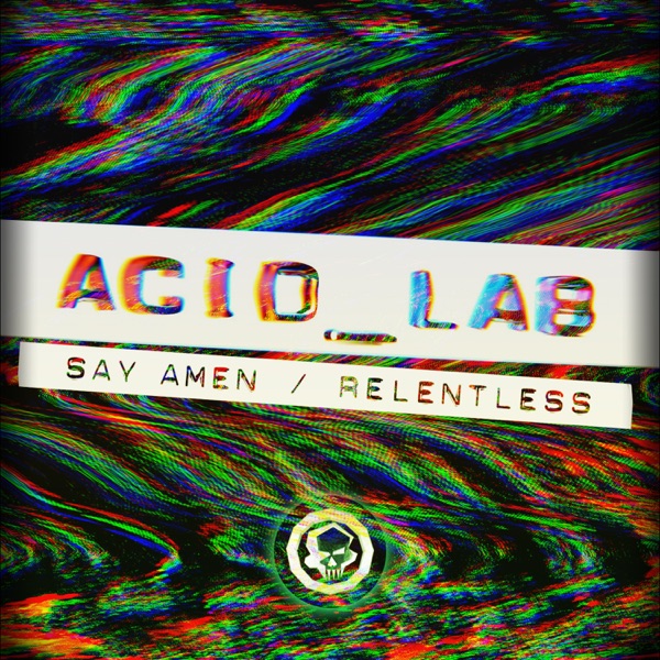 Say Amen / Relentless - Single