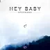 Hey Baby - Single album cover