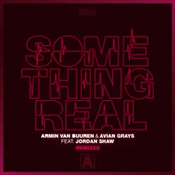 Something Real (Remixes) [feat. Jordan Shaw] - EP - Armin Van Buuren