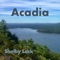 Acadia - Shelby Lock lyrics