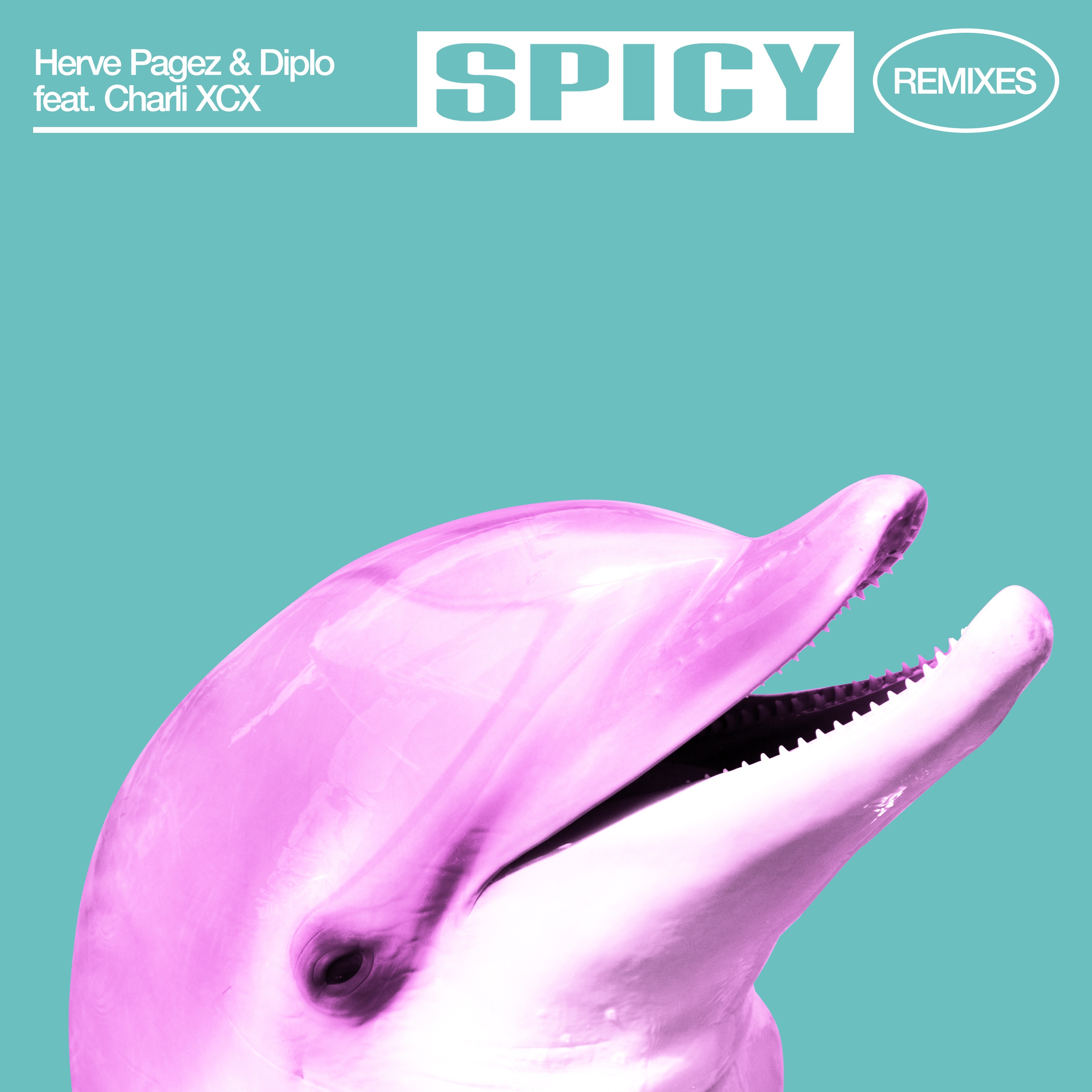 Spicy (Remixes) [feat. Charli xcx] - EP