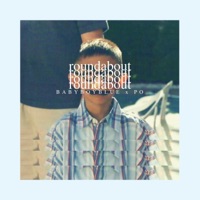 roundabout (feat. PO) - Single - BABYBOYBLUE
