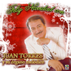 Feliz Navidad Con Juan Torres - Juan Torres