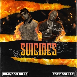 Suicides (feat. Zoey Dollaz) Brandon Bill$