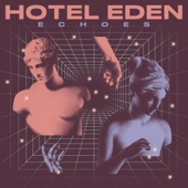 Hotel Eden - Echoes