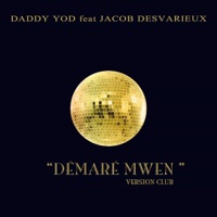 Démaré mwen club (feat. Jacob Desvarieux) [Version Club] - Single - King Daddy Yod