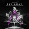 Fly Away (feat. Emie, Lusia Chebotina & Everthe8) - Burak Yeter lyrics