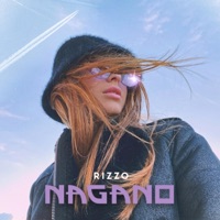 Nagano (feat. The Ceasars) - Single - Rizzo