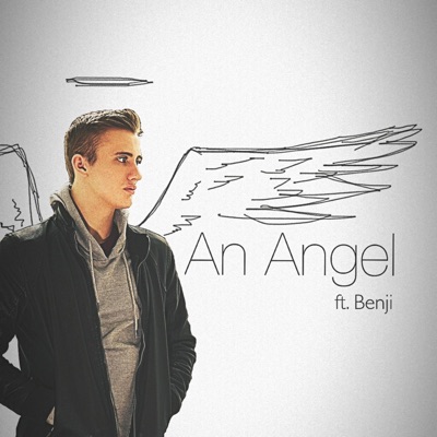 An Angel (feat. Benji) - Single
