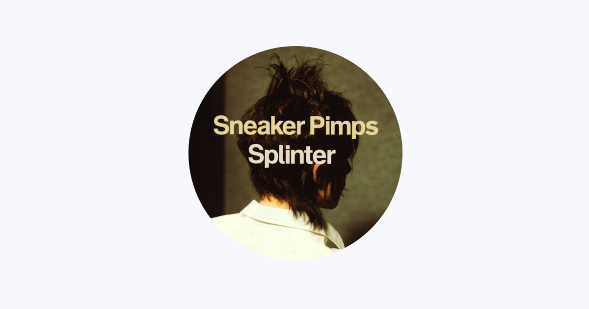 Sneaker Pimps - Apple Music